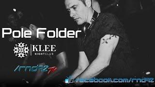 Pole Folder [FullLiveSet] @ Klee/Enrica, Cordoba, Argentina (23.03.2015) [HQ Audio]