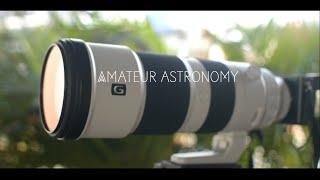 Sony 200-600mm f/5.6-6.3 G Lens | Amateur astronomy - MOON | Settings