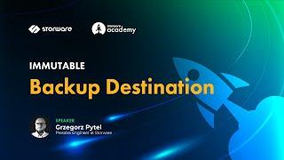 Storware Backup and Recovery - Immutable Backup Destination | Storware Academy