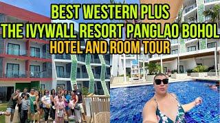 BEST WESTERN PLUS THE IVYWALL RESORT PANGLAO BOHOL HOTEL AND ROOM TOUR