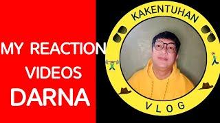 DARNA REACTION VIDEO || KAKENTUHAN VLOG