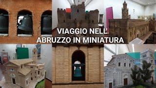 Viaggio tra le opere dell'Abruzzo in Miniatura di Francavilla (CH)