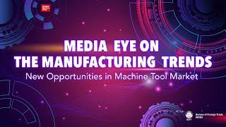 Media Eye on TIMTOS 2023: New Opportunities in Machine Tool Market