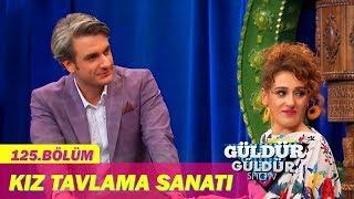 Güldür Güldür Show 126.Bölüm - Kız Tavlama Sanatı