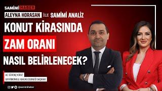 Konut Kirasında Zam Oranı Nasıl Belirlenecek? I Gayrimenkul Hukuku Der. Bşk. Av. Ali Güvenç Kiraz