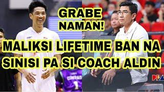 PBA UPDATES | MALIKSI LIFETIME BAN NA SINISI PA SI COACH ALDIN AYO