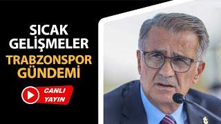 Trabzonspor gündemi: Şenol Güneş, Ertuğrul Doğan, Arda Turan, Fatih Tekke...