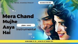 Mera chand mujhe aaya hai nazar instrumental by nihal khanna