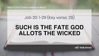 SUCH IS THE FATE GOD ALLOTS THE WICKED, Job 20:1~29, 06/07/2023 / UBF Daily