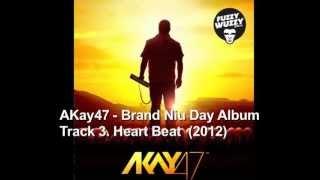 AKay47 - 03. Heart Beat feat. Bata Gidi