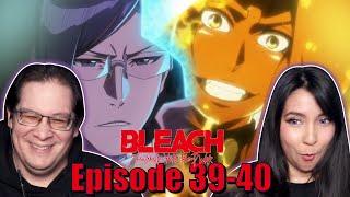 PURE CINEMA!  | BLEACH THOUSAND YEAR BLOOD WAR EPISODE 39-40 REACTION