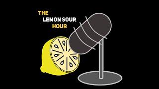 The Lemon Sour Hour : Ep. 2 - Bloodborne, My Beloved