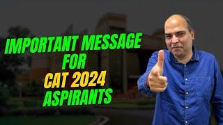 Important message for Last few days for CAT 2024