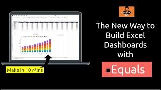 New Way to Build Excel Dashboard for Business Analyst  [With Equals]