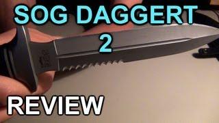 "Beautiful Lethality" - "SOG Daggert" 2 Review