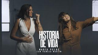 María Peláe + @VanesaMartin - Historia de Vida (Videoclip Oficial)