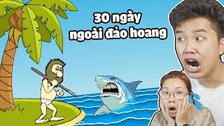 30 ngày sinh tồn ngoài đảo hoang siêu nguy hiểm...