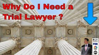 Why Should I Hire a Personal Injury Trial Lawyer For My Accident Case ?