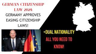 Update: Germany New Citizenship Law 2024 / Dual Nationality