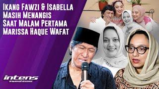 Tangis Ikang Fawzi Di Malam Pertama Marissa Haque Wafat | Intens Investigasi | Eps 4342