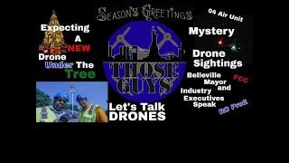 Wednesday Night with Those Guys 279 Seasons Greetings and Mystery Drone Sightings