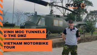 Vinh Moc Tunnels & the DMZ - Vietnam Motorbike Tour