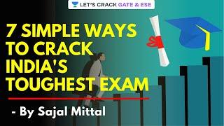 Simple Ways to Crack India's Toughest Exam | GATE/ESE 2021 Exam Preparation (CE) | Sajal Mittal