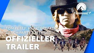 Tom Petty: Heartbreakers Beach Party Extended (Offizieller Trailer) OmU | Paramount+ Deutschland