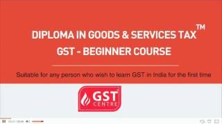 GST Beginner Course Introduction | GST Training