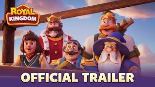 Royal Kingdom | Official Trailer