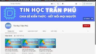 Chào mừng bạn đến với kênh Youtube Tin Học Trần Phú I Tin Học Trần Phú#1