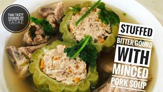 [How to cook] Stuffed Bitter Gourd with minced pork soup