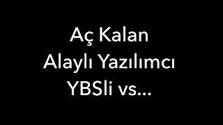 Aç Kalan Alaylı Yazılımcı YBSli vs...