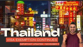 Thailand continues Visa Exemption || Important Updates