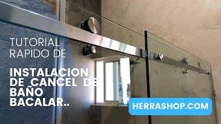 Como Instalar Cancel de Baño [Bacalar corredizo Herralum] (tutorial)