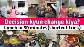 Why I changed my Decision? The TRUTH | Simple lunch in 30 mins (Shortcut Trick) | Routine vlog