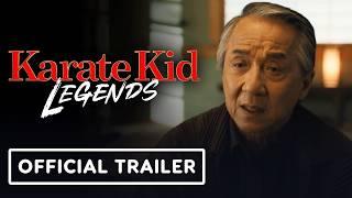 Karate Kid: Legends - Official Trailer #2 (2025) Jackie Chan, Ralph Macchio, Ben Wang