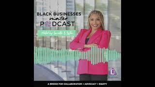 Black Business Matter Podcast Trailer #blackbusinessesmatter #blackpodcasters  #applepodcasts