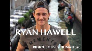 The Ridiculously Human Podcast - Best of 2019 - Ryan Hawell