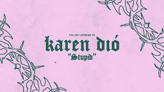 Karen Dió - Stupid (Visualizer)