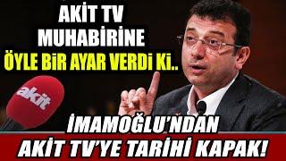 Ekrem İmamoğlu'ndan Akit TV'ye Kapak Üstüne Kapak!