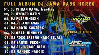 DJ JAWA VIRAL TIKTOK TERBARU 2024 FULL BASS || DJ CIINAN BANA × NYEKSO BATIN × PUJANINGSIH