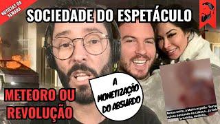 THIAGO NIGRO E MAÍRA CARDI EM: A SOCIEDADE DO ESPETÁCULO  - MONETIZANDO O ABSURDO