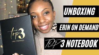 UNBOXING ERIN ON DEMAND Top 3 Notebook