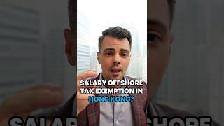 Can You Claim Offshore Tax Exemption On Your Salary? | Hong Kong Business #shorts