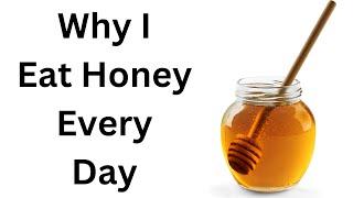 10 Reasons You should use HONEY Everyday