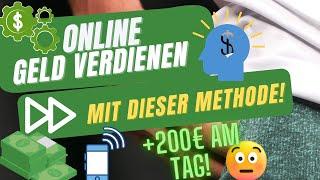 200 € am TAG Online Geld verdienen ohne Startkapital!(Als Anfänger)Mit dieser Methode!