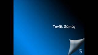 Tevfik Gümüş- Cennetin hem miftahı La İlahe İllallah