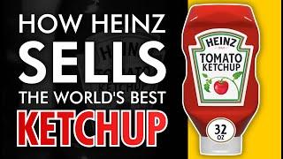 How Heinz sells the the world's best ketchup | Story of Heinz Ketchup