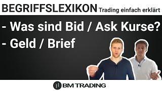 Was sind Bid, Ask, Geld, Brief Kurs? Einfach erklärt (Trading Definition)